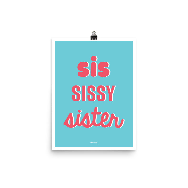Sis Sissy Sister Poster
