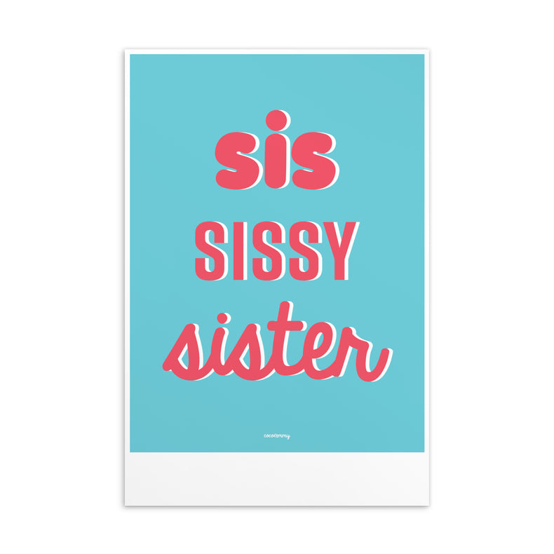 SIS SISSY SISTER Standard Postcard