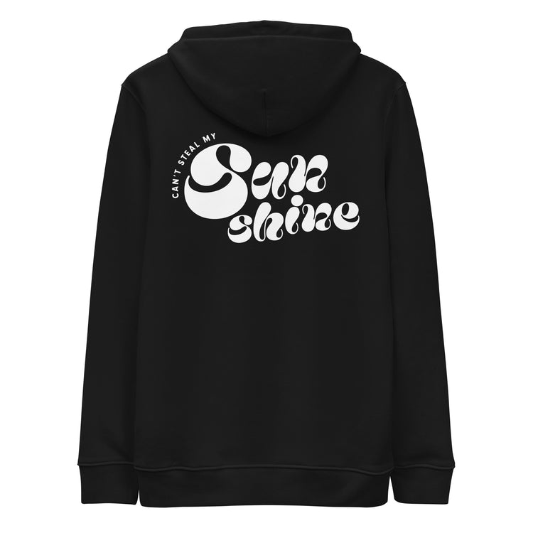 Can't Steal MY SUNSHINE Unisex essential eco hoodie