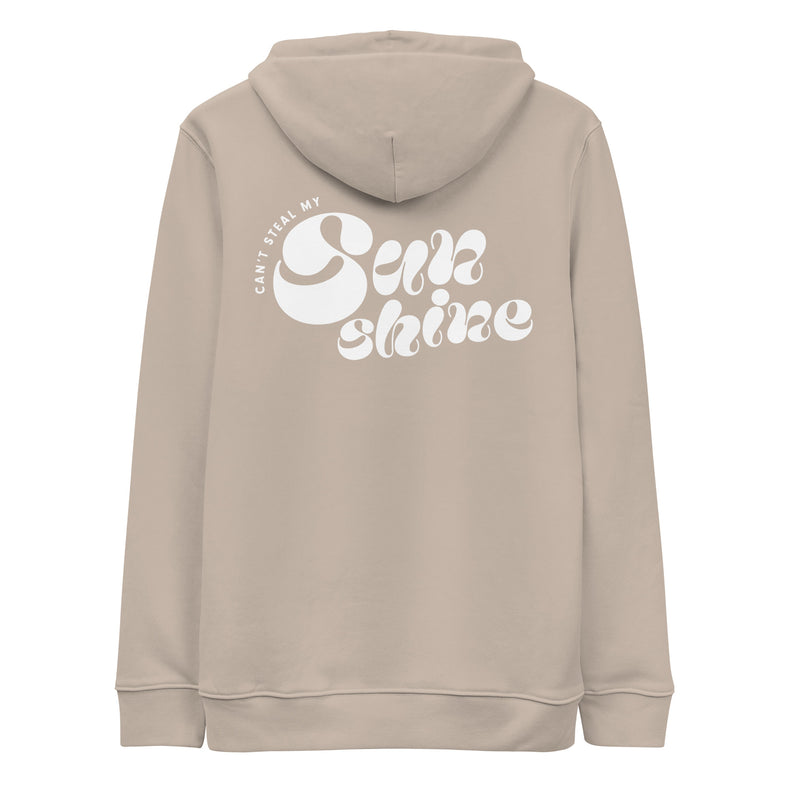 Can't Steal MY SUNSHINE Unisex essential eco hoodie