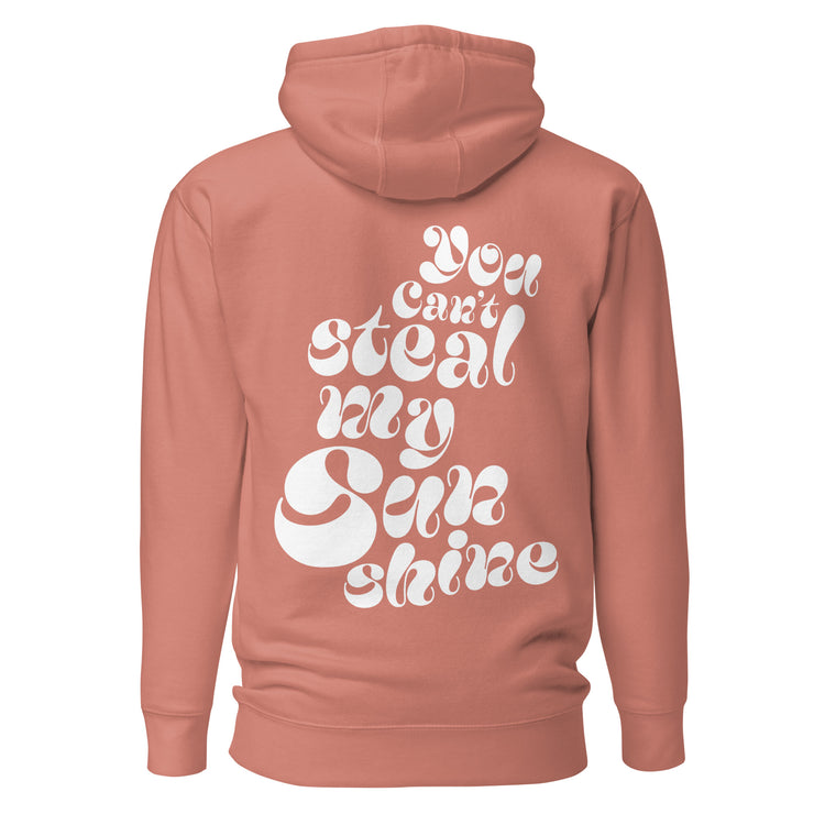 STEAL MY SUNSHINE Unisex Hoodie