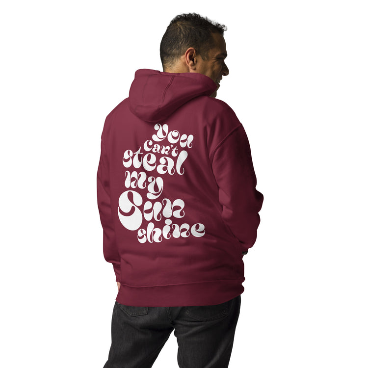STEAL MY SUNSHINE Unisex Hoodie