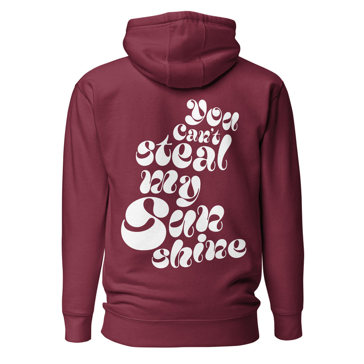 STEAL MY SUNSHINE Unisex Hoodie